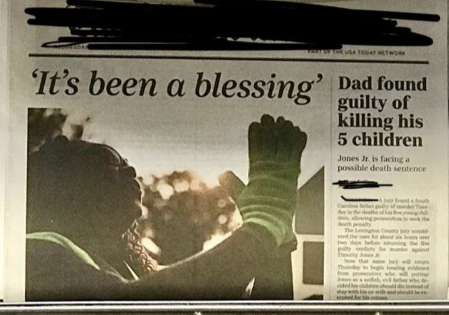 newspaper - Part Of The Usa Today Network 'It's been a blessing' Dad found guilty of killing his 5 children Jones Jr. is facing a possible death sentence Cane A in the den The South pity Th